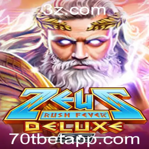 ZeusRushFeverDeluxeSE: Descubra o Universo do Jogo com Apostas de 70t